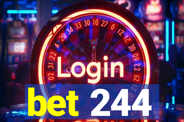 bet 244